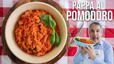 VIDEO: How to Make PAPPA AL POMODORO Like an Italian (Tuscan Bread and Tomato Soup)