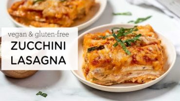 VIDEO: VEGAN ZUCCHINI LASAGNA ‣‣ low carb & not watery!