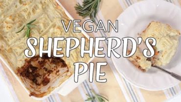 VIDEO: HOW TO MAKE VEGAN SHEPHERD’S PIE | The Edgy Veg