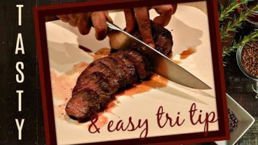 VIDEO: Beef Tri Tip Recipe – How to Cook Tri Tip in the Oven and on the Stove