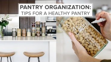 VIDEO: PANTRY ORGANIZATION IDEAS | tips for a healthy pantry