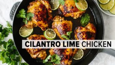 VIDEO: CILANTRO LIME CHICKEN | easy & flavorful chicken thigh recipe