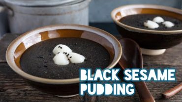 VIDEO: CHINESE BLACK SESAME PUDDING DESSERT!! | (黑芝麻糊) CHINESE DESSERT WEEK!!