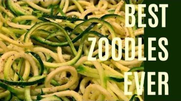 VIDEO: THE BEST WAY TO COOK ZUCCHINI NOODLES – HOW TO COOK ZOODLES (good recipe for