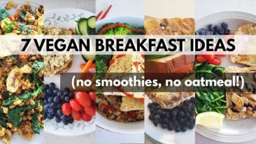 VIDEO: Week of Vegan Breakfasts! NO OATMEAL, NO SMOOTHIES 😜(7 SAVOURY VEGAN BREAKFAST IDEAS)