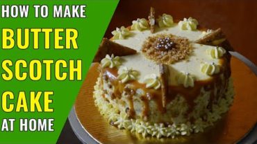 VIDEO: How to make butterscotch cake at home – Eggless butterscotch cake recipe step by step