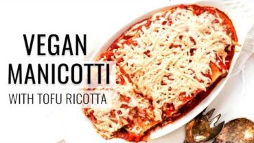 VIDEO: EASY VEGAN MANICOTTI 🍝 with tofu ricotta filling