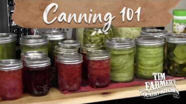 VIDEO: CANNING 101 | The Basics for Beginners