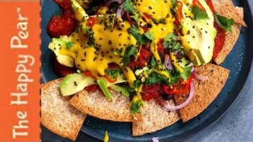 VIDEO: LOADED VEGAN NACHOS | THE HAPPY PEAR