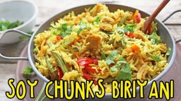 VIDEO: EASY SOY CHUNKS BIRIYANI!! (OIL-FREE & VEGAN)