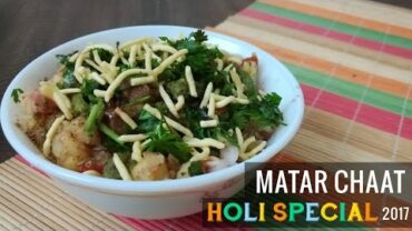 VIDEO: Holi Special recipe – matar chaat – homemade holi  chaat snacks 2021