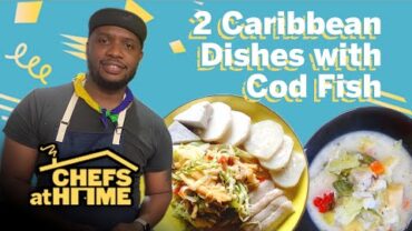 VIDEO: 2 Caribbean Dishes With Cod Fish | Chefs At Home | Food & Wine