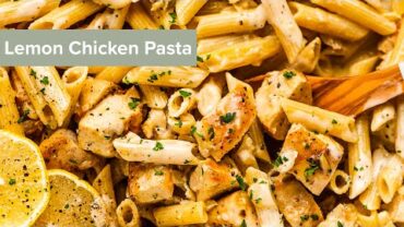 VIDEO: Lemon Chicken Pasta