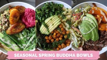 VIDEO: Spring PLANT-BASED BUDDHA BOWLS // Easy + delicious