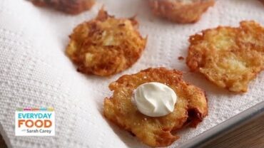 VIDEO: Potato Latkes | Everyday Food with Sarah Carey