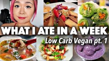 VIDEO: I TRIED LOW CARB VEGAN #2 | WHAT I ATE IN A WEEK (days 1-4)