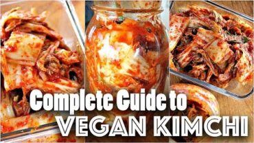 VIDEO: KIMCHI RECIPE (Vegan) – Easy Step-by-Step Guide