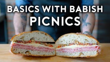 VIDEO: Picnic Food | Basics with Babish