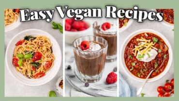 VIDEO: Easy Vegan Recipes for Beginners 😋