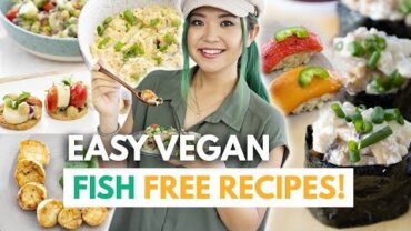 VIDEO: 5 LAZY VEGAN FISH-FREE RECIPES! (Easy Sushi, Ceviche, Vegan Tuna, Scallops)