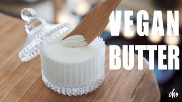 VIDEO: [MUSIC] How to make “VEGAN BUTTER “~* : Cho’s daily cook