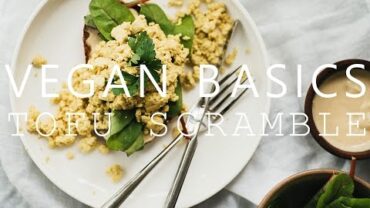 VIDEO: Vegan Basics No. 2: Tofu Scramble