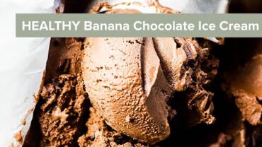 VIDEO: Healthy 3 Ingredient Chocolate Banana Ice Cream
