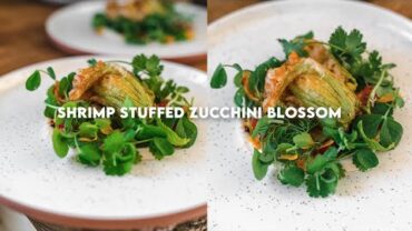 VIDEO: How To Make Shrimp Stuffed Zucchini Blossom At Home w/ Chef Duyen Ha