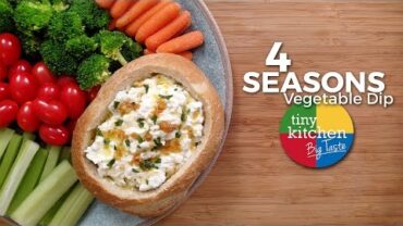 VIDEO: 4 Seasons Vegetable Dip // Tiny Kitchen Big Taste