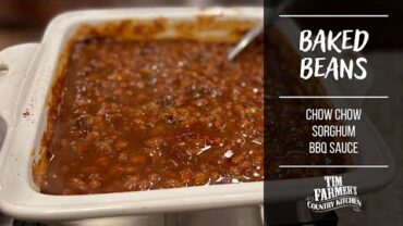 VIDEO: Baked Beans w/ Chow Chow