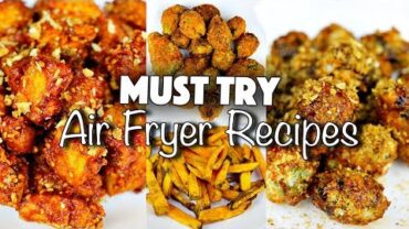 VIDEO: HEALTHY JUNK FOOD // MUST TRY AIR-FRYER RECIPES (VEGAN)