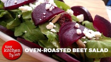 VIDEO: Oven-Roasted Beet Salad // Tiny Kitchen Big Taste