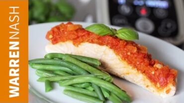 VIDEO: Tefal Cuisine Companion Recipes – Tomato & Basil steamed Salmon – Recipes by Warren Nash