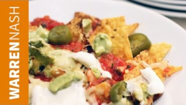 VIDEO: Nachos Recipe – Fully Loaded – Recipes by Warren Nash