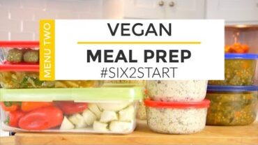 VIDEO: HEALTHY MEAL PREP | VEGAN MENU | #SIX2START