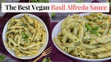 VIDEO: The Best Vegan Basil Alfredo Sauce {oil- & gluten-free}