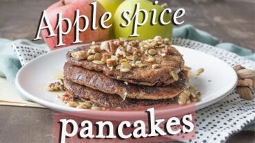 VIDEO: Apple Spice Pancakes (Vegan + Whole Grain with Spelt & Teff Flour)