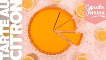 VIDEO: Recipe for Tarte au Citron AKA Lemon Tart! | Cupcake Jemma Channel