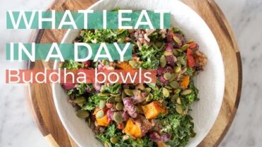 VIDEO: What I eat in a day | Vegan Buddha Bowls Edition