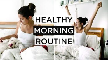 VIDEO: MY HEALTHY MORNING ROUTINE ‣‣ 6 Things I Do Every Day!
