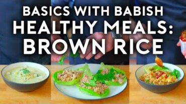 VIDEO: Healthy Meals: Brown Rice | Basics with Babish