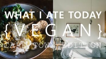 VIDEO: What I Ate Today | Vegan | in Cape Town: Fennel Infused Oatmeal, Airbnb Tour and Kimchi Fajitas