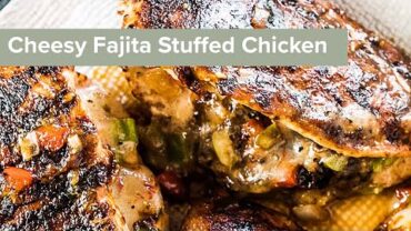 VIDEO: Cheesy Fajita Stuffed Chicken