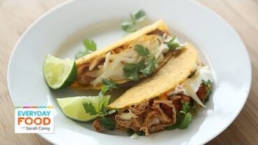 VIDEO: Slow-Cooker Chicken Taco – Everyday Food with Sarah Carey
