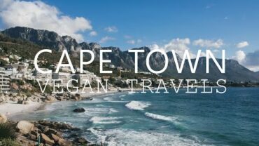 VIDEO: Vegan Travels: Cape Town, February 2016