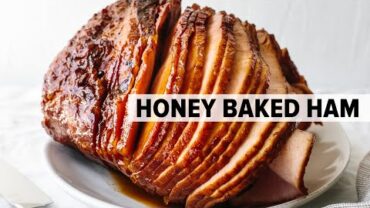 VIDEO: HONEY BAKED HAM | how to cook the BEST holiday ham for Easter, Thanksgiving and Christmas