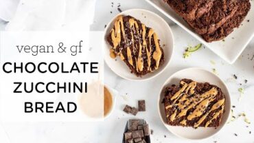 VIDEO: HEALTHY CHOCOLATE ZUCCHINI BREAD ‣‣ vegan & gluten-free