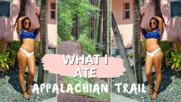 VIDEO: What I Ate Today | Appalachian Trail
