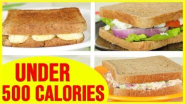 VIDEO: 3 Healthy Sandwich Recipes, Healthy Recipes For Weight Loss