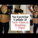 VIDEO: No Exercise Body Update + New Fitness Routine & Tips! | Vegan WSLF